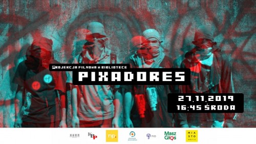 Plakat promujący film „Pixadores”